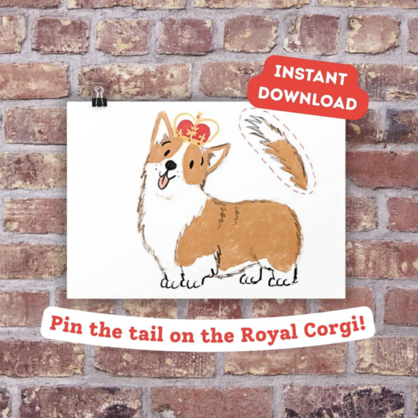 Pin the Tail on the Royal Corgi Party Game (Digital Download A3 Size PDF/JPG File)